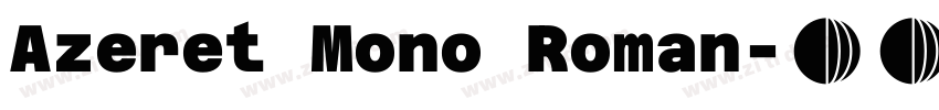 Azeret Mono Roman字体转换